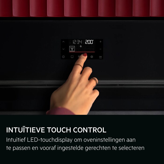 INTUÏTIEVE TOUCH CONTROL Intuïtief LED-touchdisplay om oveninstellingen aan te passenen vooraf ingestelde gerechten te selecteren